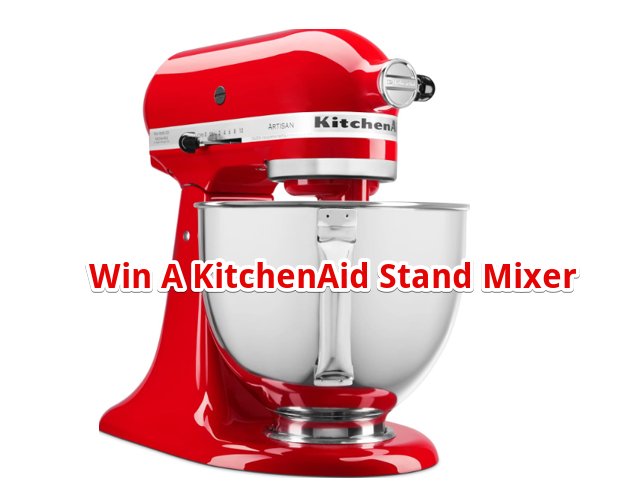 12 Tomatoes KitchenAid Sweepstakes - Win A KitchenAid Stand Mixer