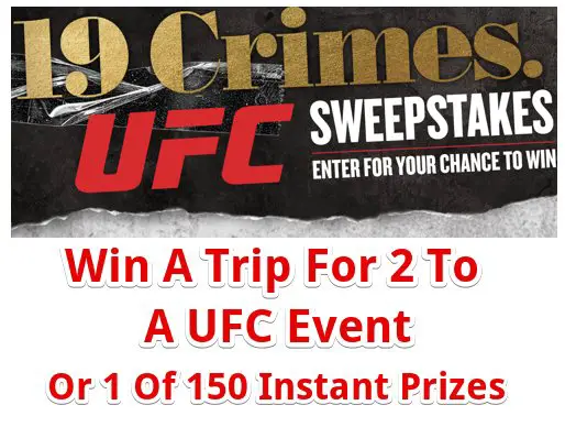 19 Crimes x UFC Sweepstakes and Instant Win - Win A Trip For 2 To A UFC Event