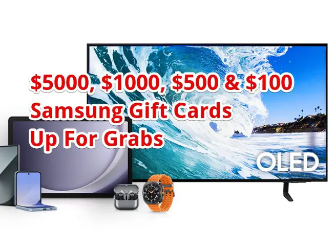 $5000, $1000, $500 & $100 Samsung Gift Cards Up For Grabs In The Samsung Fall eCertificate Sweepstakes