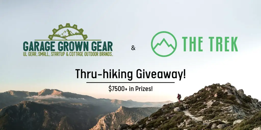 $7,500 Worth Of Outdoor Gear To Be Won In The Garage Grown Gear & The TREK 2022 Thru-Hiking Giveaway