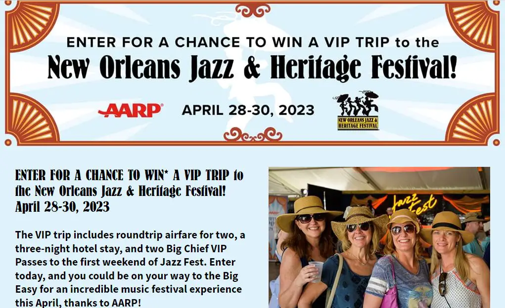 AARP New Orleans Jazz & Heritage Festival Sweepstakes – Win A Free VIP Trip To The New Orleans Jazz And Heritage Festival