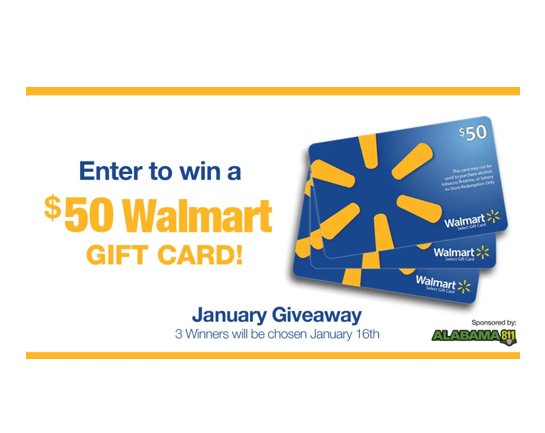 Alabama 811 January 2025 Giveaway - 3 $50 Walmart Gift Cards Are Up For Grabs