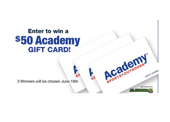 Alabama 811 June 2024 Giveaway - Win 1 Of 3 $50 Academy Sports and Outdoors Gift Cards