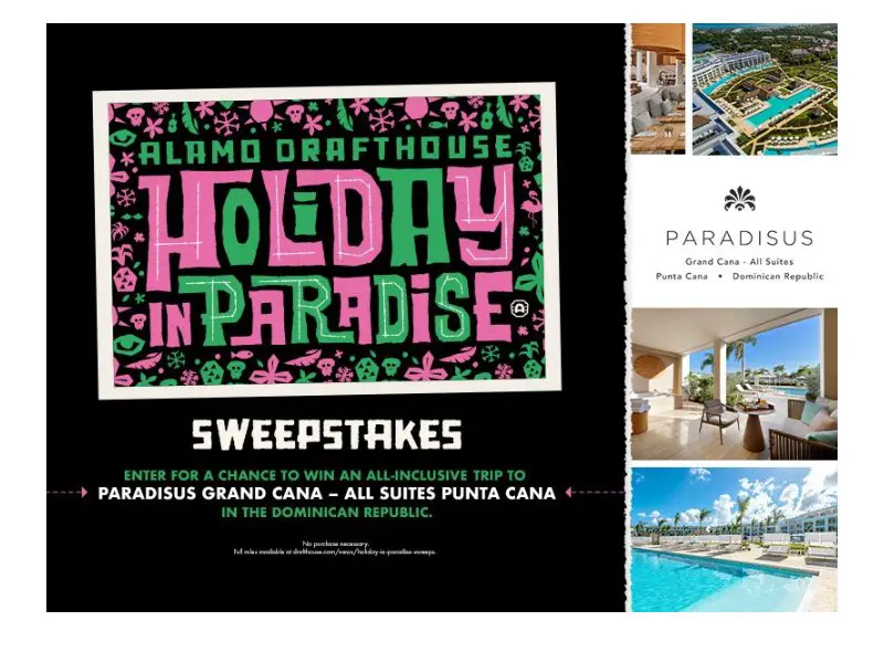 Alamo Drafthouse Cinema Holiday In Paradise Sweepstakes - Win An All-Inclusive Family Vacation