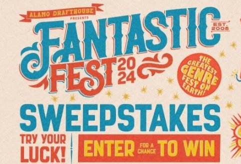 Alamo Drafthouse Fantastic Fest Try Your Luck Sweepstakes - Win A Trip For 2 To Austin