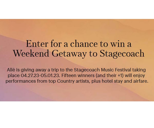 Allergan Stagecoach Weekend Giveaway - Win A Trip For 2 To The 2023 Stagecoach Festival