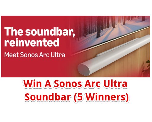 Amazon 2024 Alexa Sonos Sweepstakes – Win A Sonos Arc Ultra Soundbar (5 Winners)