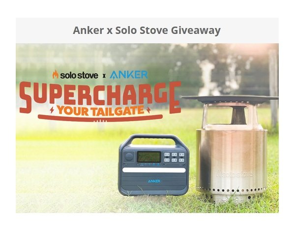 Anker x Solo Stove Giveaway - Win a Portable Power Supply and Solo Stove with Grill