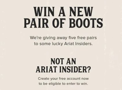 Ariat Insider Appreciation Week Sweepstakes - Win A Free Pair Of Boots (5 Winners)