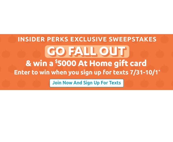 At Home Stores LLC 2024 Fall $5K Sweeps Sweepstakes - Win A $5,000 At Home Store Credit