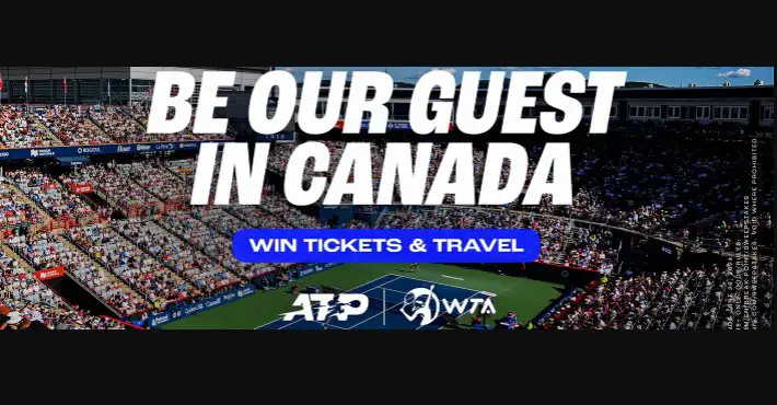 ATP & WTA Tennis Canada VIP Trip Sweepstakes – Win A Trip For 2 To The ATP Or WTA National Bank Open Montreal Or Toronto