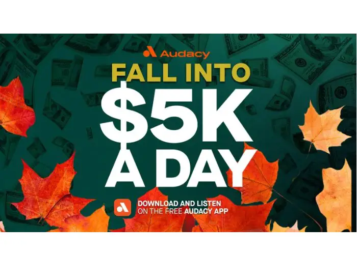 Audacy Fall into $5k A Day Contest - Win $5,000 (28 Winners)