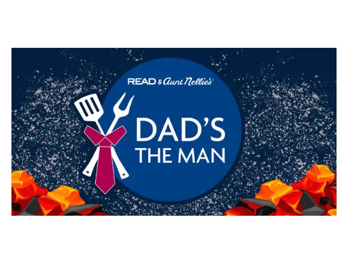 Aunt Nellie’s & READ Salads Present Dad’s The Man Sweepstakes - Win A $250 Gift Card + A Family Pack {10 Winners}