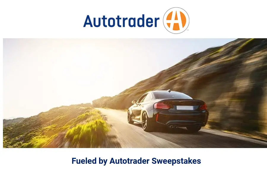 Auotrader Fueled By Autotrader Sweepstakes - Win $3,000 (11 Winners)