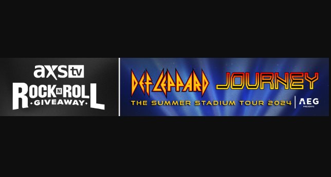 AXS TV DEF Leppard And Journey Tour Giveaway - Win Tickets To See Def Leppard And Journey “The Stadium Tour In Los Angeles”