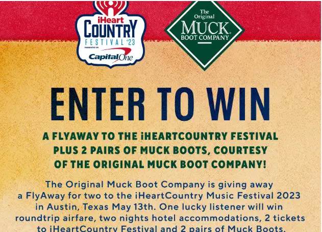 B93.9 Muck Boots iHeartCountry Festival 2023 Sweepstakes – Win A Trip For 2 To The 2023 iHeartCountry Music Festival In Austin