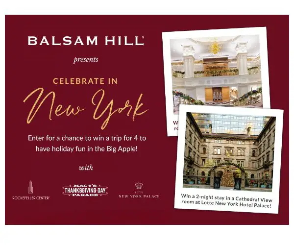 Balsam Hill Celebrate In New York Sweepstakes - Win A Trip For 4 To Macy's Thanksgiving Day Parade & More