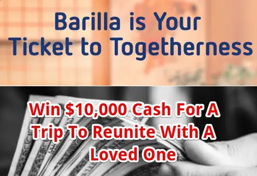 Barilla Ticket to Togetherness Sweepstakes - Win $10,000 For A Trip To Reunite With A Loved One