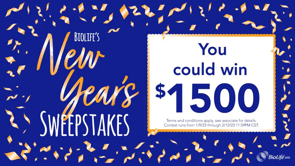 Biolife’s 2023 New Year’s Sweepstakes - Win A $1,500 Visa Gift Card (200 Winners)