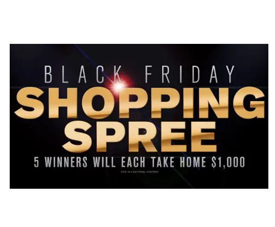 Black Friday Shopping Spree Giveaway – Win $1,000 Cash (5 Winners)