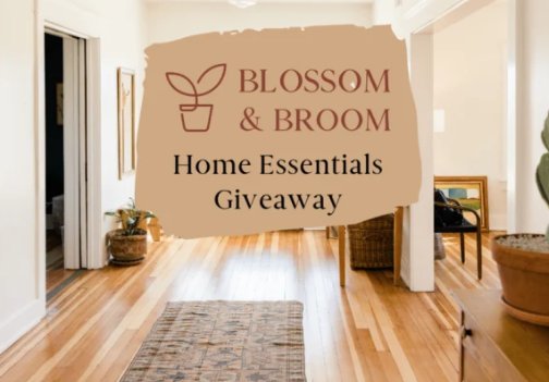 Blossom & Broom Home Essentials Giveaway - Win A $3,400 Home Essentials Package