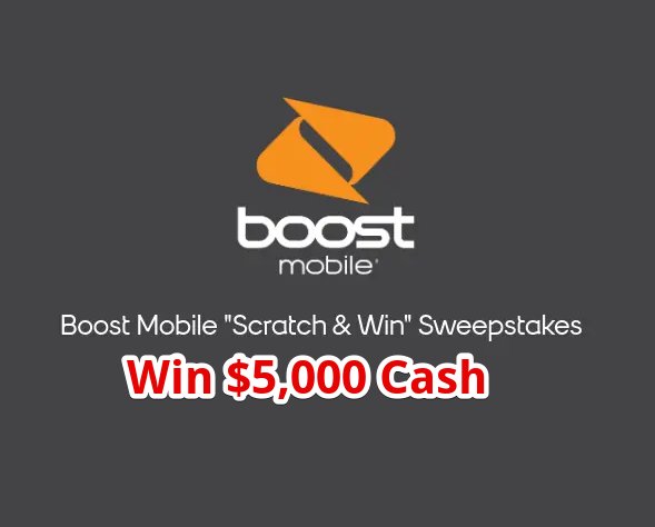 Boost Mobile Scratch & Win Sweepstakes - Win $5000 Cash, A Mobile Phone Or Other Prizes