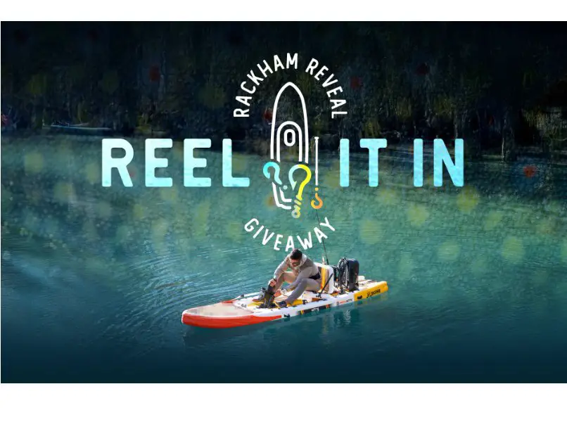 Bote Reel It In: Rackham Reveal Giveaway - Win A Paddle Board, Fishing Gear & More