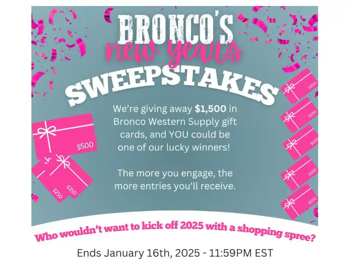 Bronco Western Supply New Year's Sweepstakes - Win A Gift Card Worth Up To $500