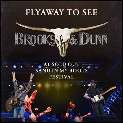 Brooks & Dunn Sand In My Boots Festival Flyaway Sweepstakes – Win 2 General Admission Passes To The 2025 Sand In My Boots Festival