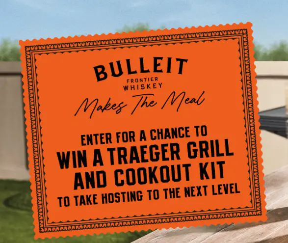 Bulleit Make the Meal Sweepstakes - Win A  Wood Pellet Grill & Smoker, $250 Gift Card & More