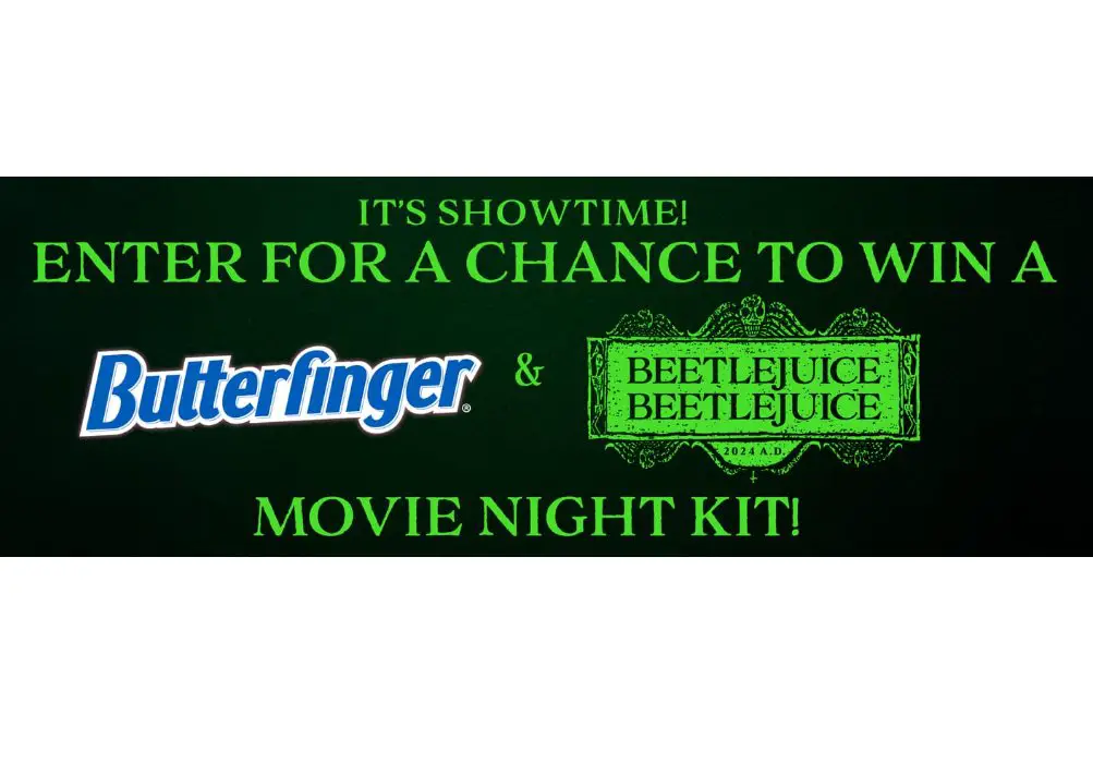 Butterfinger Movie Night Sweepstakes - Win A Digital Copy Of Beetlejuice Beetlejuice & More