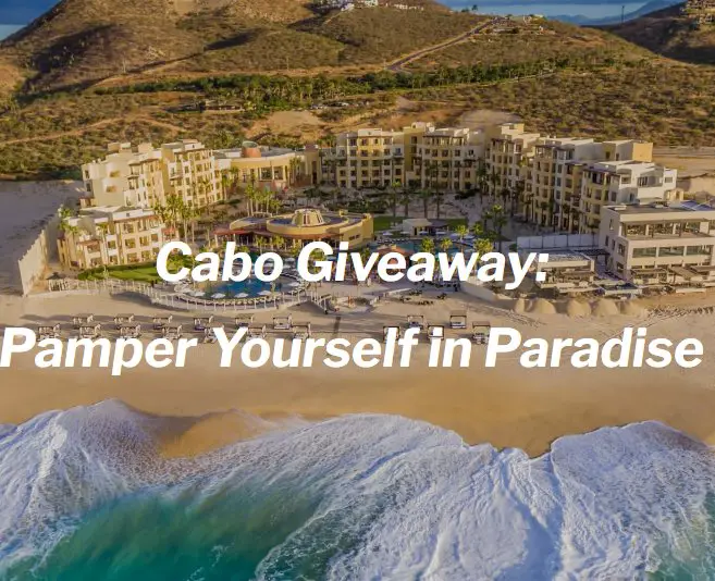 Cabo Pamper Yourself In Paradise Sweepstakes – Win A Getaway To Pueblo Bonito Pacifica Golf & Spa Resort In Cabo