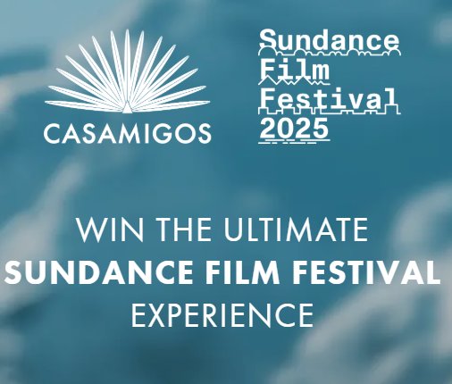 CASAMIGOS Sundance Film Festival Sweepstakes – Win A 3 - Night Trip For 2 To The Sundance Film Festival