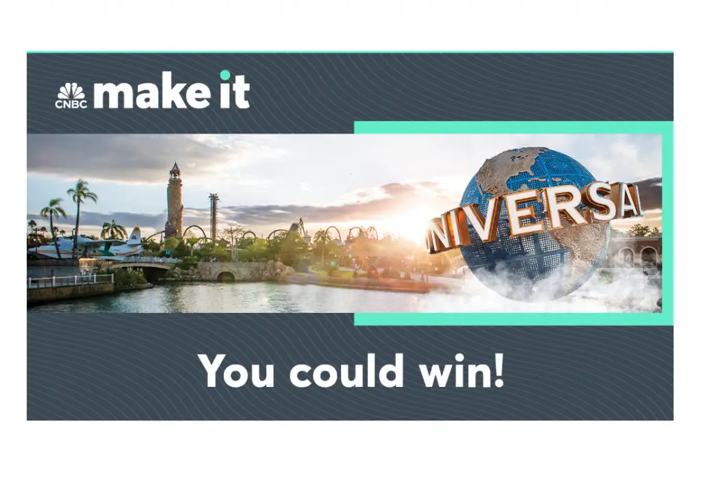 CNBC Make It Newsletter Sweepstakes - Win A Trip For 4 To Universal Orlando Resort