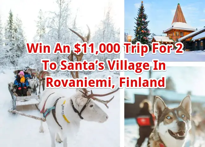 Coca‑Cola Holiday 2024 Sweepstakes - Win An $11,000 Trip For 2 To Santa’s Village In Rovaniemi, Finland