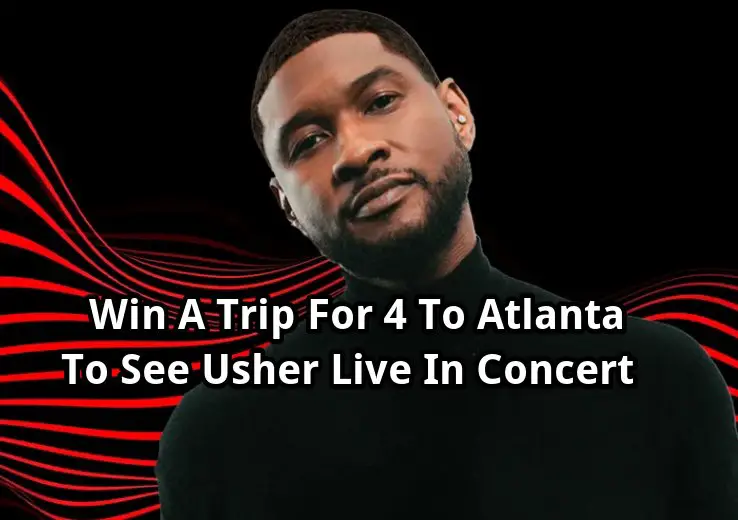 Coca Cola Usher Sweepstakes - Win A Trip For 4 To Atlanta To See Usher Live In Concert