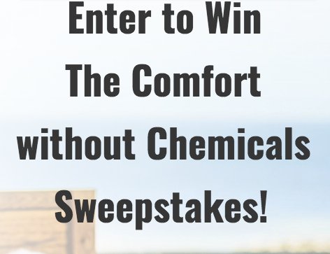 Comfort without Chemicals Sweepstakes