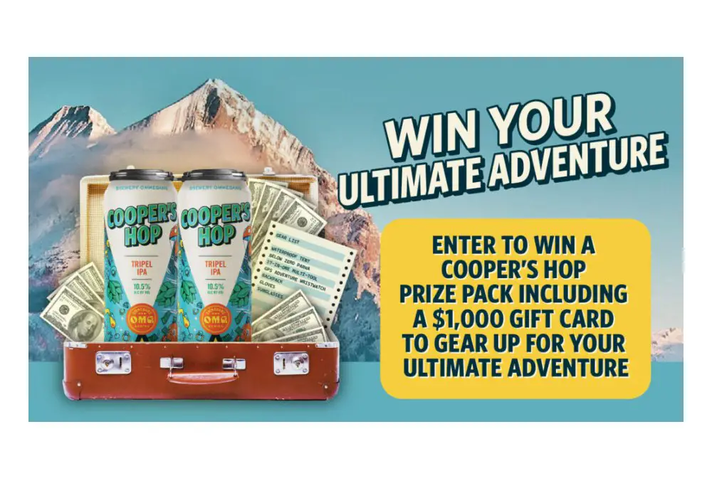 Cooper’s Hop Ultimate Adventure Sweepstakes - Win A Prize Pack & $1,000