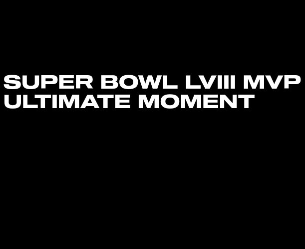 Dapper Labs Super Bowl LVIII MVP Ultimate Moment Sweepstakes - Win A Digital Collectible Worth $10,000