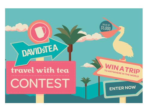 David's Tea Travel With Tea Contest - Win $3,600 For Your Dream Vacation