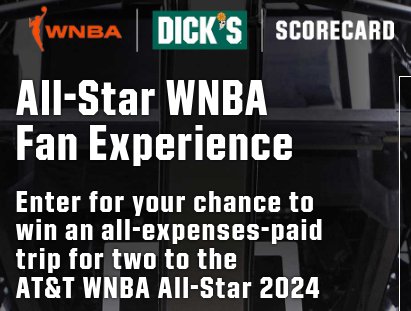 Dick's Sporting Goods WNBA All-Star Experience - Win A Trip For 2 To The WNBA All-Star Game