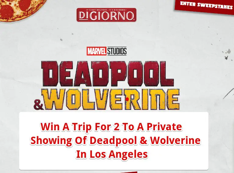 DiGiorno Chaotic Good ‘Stakes Sweepstakes – Win A Trip For 2 To A Private Showing Of Deadpool & Wolverine In Los Angeles & More