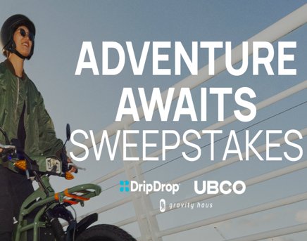 DripDrop Adventure Awaits Sweepstakes - Win A $9,300 Prize Pack Including 1-Year Supply Of DripDrop Products, Adventure Bike & More