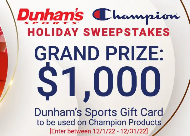 Dunham's Sports Champion Holiday Sweepstakes - Win A $1,000 Gift Card For A Shopping Spree