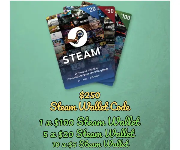 Everyone's $250 Steam Wallet Giveaway - Win Up A Steam Wallet Code Up To $100