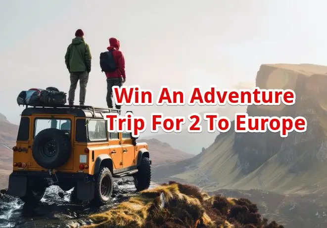 Explore Worldwide Path To Adventure Sweepstakes - Win A Dream Adventure Trip For 2 To Europe