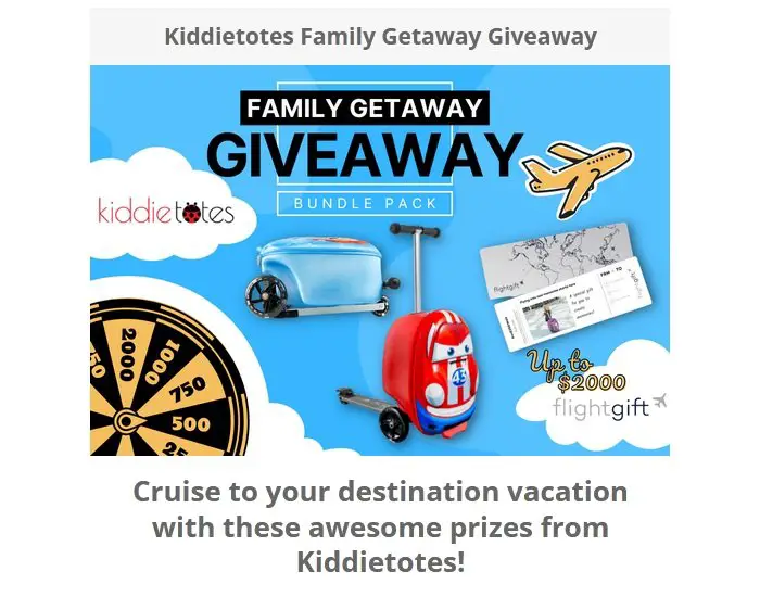 Family Getaway Giveaway - Win A Scooter Luggage + $2,000 Gift Card