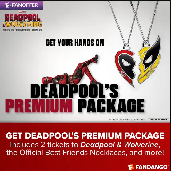 Fandango Best Friends Premiere Sweepstakes – Win A Trip To Watch Deadpool & Wolverine Premiere