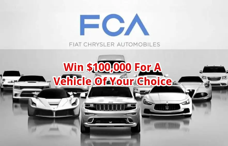 Fiat Chrysler 2025 FCA USA LLC Sweepstakes - Win $100,000 For A Vehicle Of Your Choice