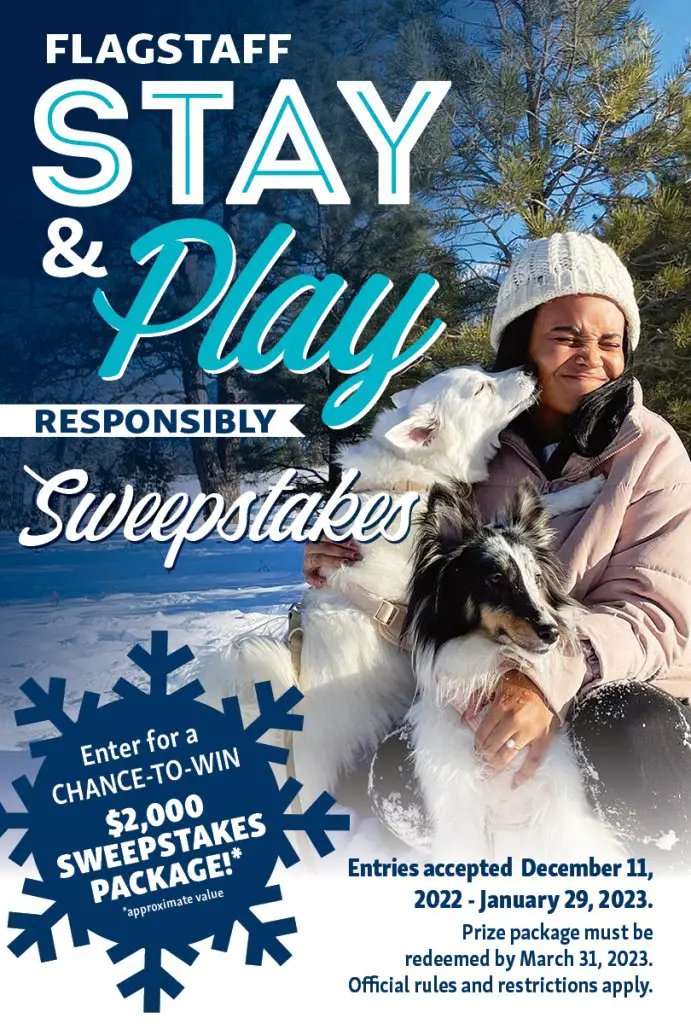 Flagstaff Stay & Play Responsibly Sweepstakes – Win A $2,000 Two-Night Flagstaff, Arizona Getaway